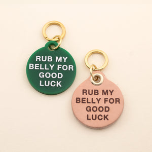 Rub My Belly For Good Luck Pet Tag | Freshwater