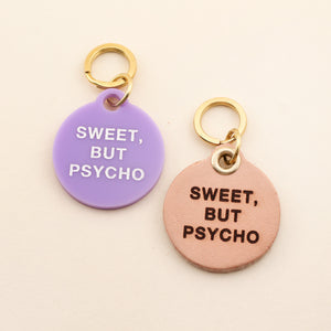 Sweet, But Psycho Pet Tag | Freshwater