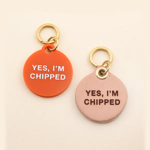 Yes, I'm Chipped Pet Tag | Freshwater