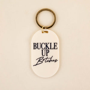 Buckle Up Bitches Keychain Cream | Freshwater