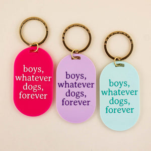 Boys Whatever, Dogs Forever Keychain | Freshwater