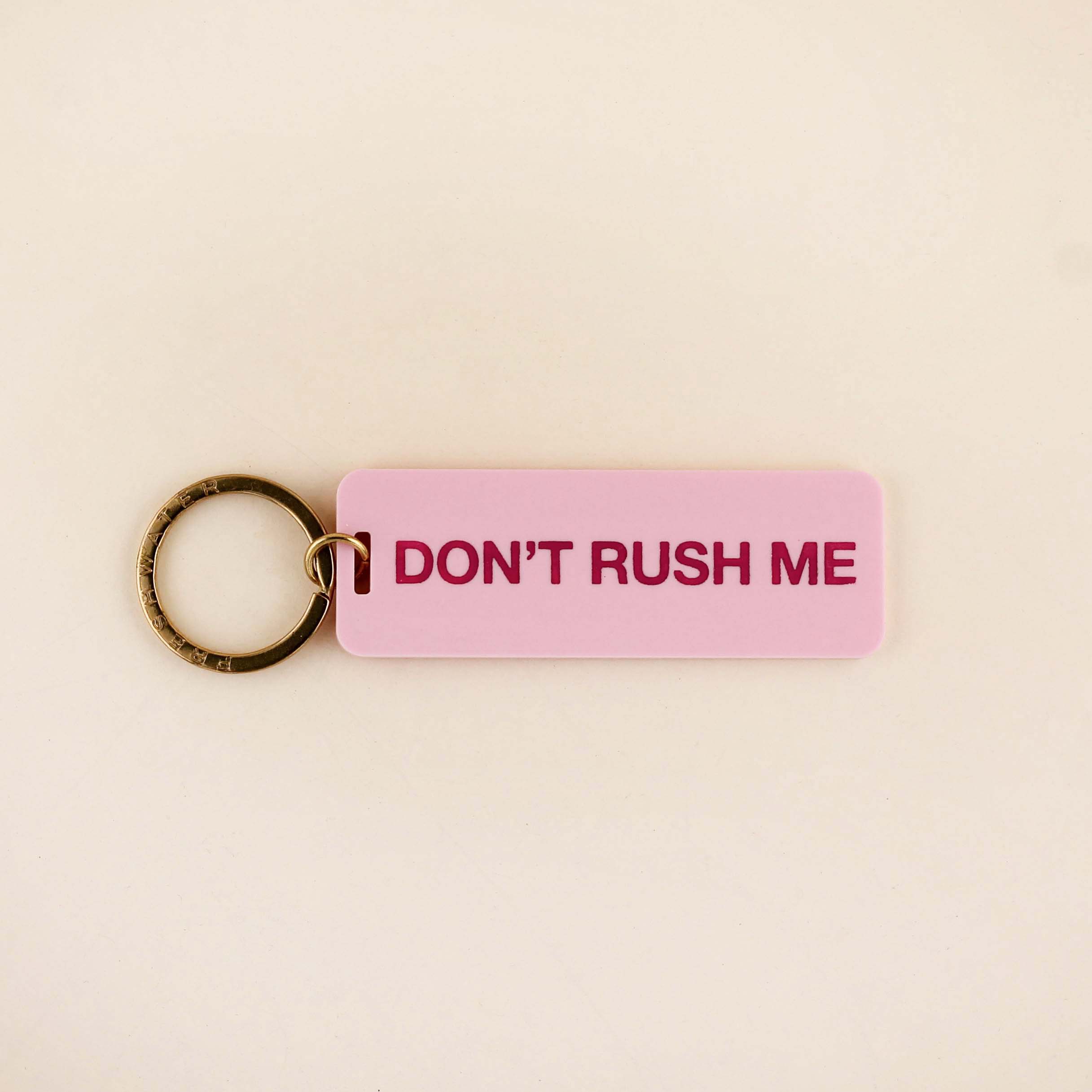 don-t-rush-me-keychain-freshwater