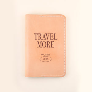 Leather Travel More, Worry Less Passport Cover | Freshwater