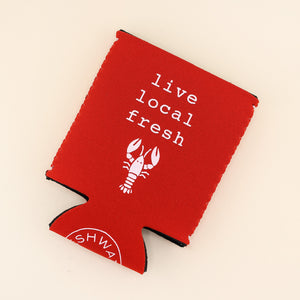 Live Local Fresh Lobster Koozie | Freshwater