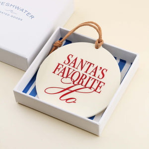 Santa's Favorite Ho funny Christmas Ornament in a gift box | Freshwater