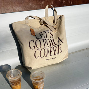 Let's Go For A Coffee Tote | Freshwater