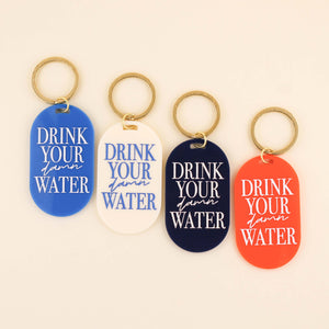 Drink Your Damn Water Keychain | Freshwater