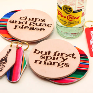 Chips and guac please but first, spicy margs leather coaster set | Freshwater