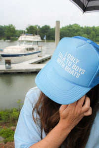 I Only Talk To Boys With Boats Trucker Hat | Blue | Freshwater