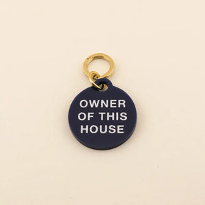 Funny Acrylic Owner Of This House Pet Tag | Freshwater