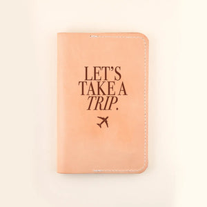Let's Take A Trip Leather Passport Holder | Shop Freshwater